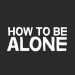 如何独处 how to be alone